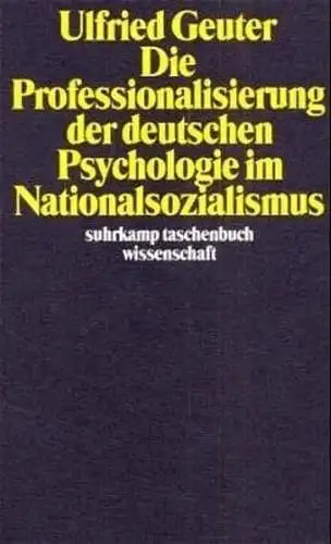 Buch: Die Professionalisierung der deutschen Psychologie im Nationalsozialismus