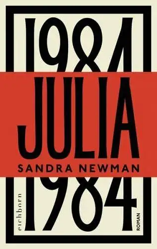 Buch: Julia, Newman, Sandra, 2023, Eichborn, Roman, gebraucht, sehr gut