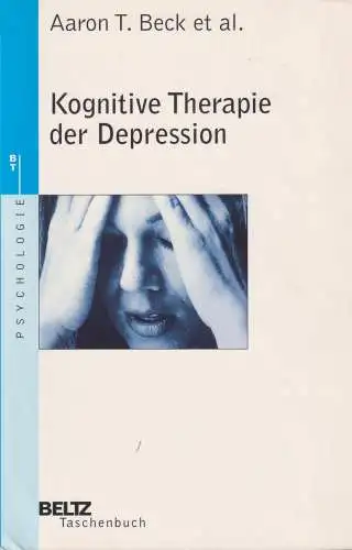 Buch: Kognitive Therapie der Depression, Beck, Aaron T., 1999, Beltz