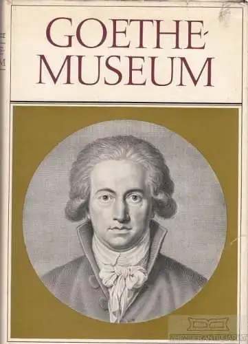 Buch: Goethe-Museum, Holtzhauer, Helmut. 1969, Aufbau-Verlag, gebraucht, gut