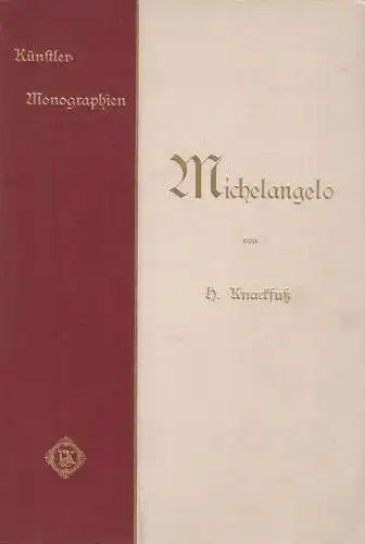 Buch: Michelangelo, Knackfuß, H. Künstler-Monographien, 1900, Velhagen & Klasing