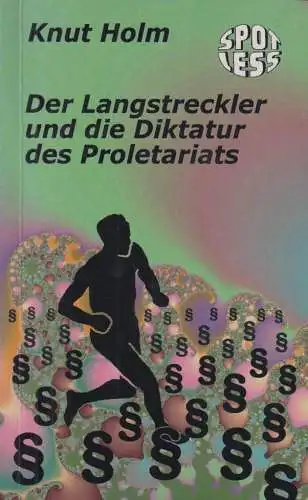Buch: Der Langstreckler und die Diktatur des Proletariats, Holm, Knut. 2003