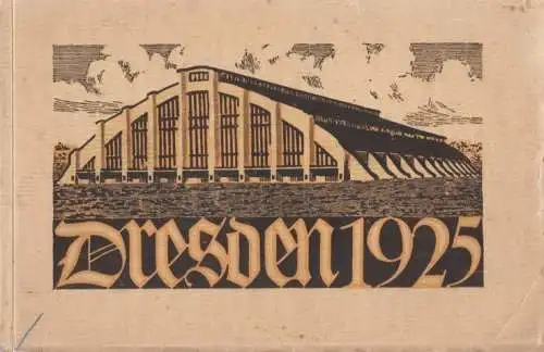 Buch: Dresden 1925, Langer, Erich. 1925, Wilhelm Limpert Verlag, gebraucht, gut