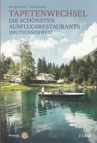 Buch: Tapetenwechsel, Haefeli, Alfred / Lüscher, Erika. 2014, Faro Verlag