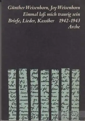 Buch: Einmal laß mich traurig sein, Weisenborn, Günther und Joy. 1984