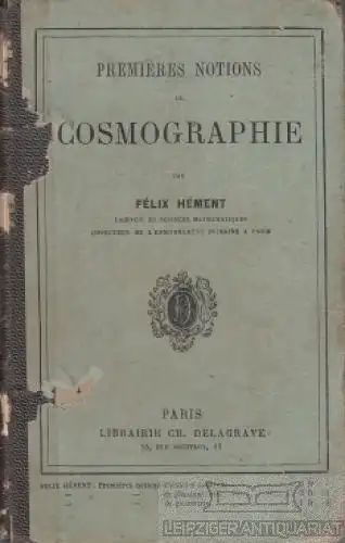 Buch: Premieres Notions de Cosmographie, Hément, Felix. 1887