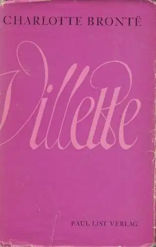 Buch: Villette, Bronte, Charlotte. 1973, Paul List Verlag, gebraucht, gut