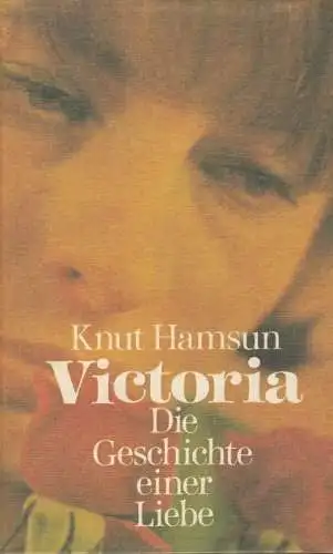 Buch: Victoria, Hamsun, Knut. 1972, Fackel Verlag, Die Geschichte einer Liebe