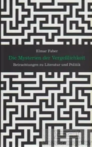 Buch: Die Mysterien der Vergeßlichkeit, Faber, Elmar. 2010, Verlag Faber & Faber