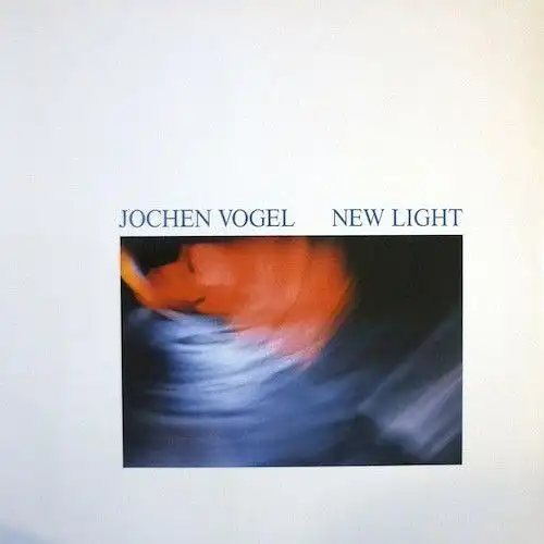 LP: Jochen Vogel - New Light, 1990, Wundertüte - Klangwelten 144, Vinyl, Musik