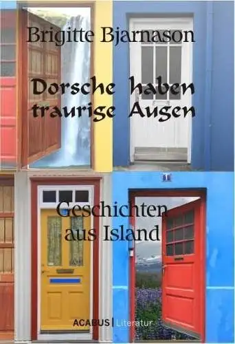 Buch: Dorsche haben traurige Augen, Bjarnason, Brigitte, 2011, Acabus Verlag