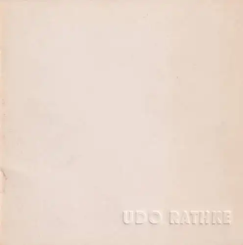 Buch: Udo Rathke: Bilder, Zeichnungen, Drucke, 1987, Galerie am Kamp