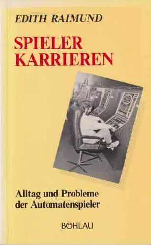 Buch: Spielerkarrieren, Raimund, Edith, 1988, Böhlau, gebraucht, sehr gut
