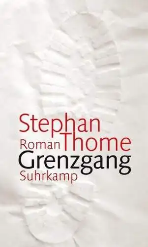 Buch: Grenzgang, Thome, Stephan, 2009, Suhrkamp, Roman, gebraucht, sehr gut