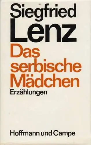 Buch: Das serbische Mädchen, Lenz, Siegfried. 1987, Hoffmann und Campe Verlag