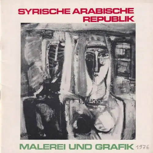 Buch: Syrische Arabische Republik - Malerei und Grafik, 1976, VBK - DDR