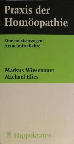 Buch: Praxis der Homöopathie, Wiesenauer, Markus, 2000, Hippokrates Verlag