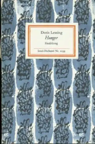Insel-Bücherei 1039, Hunger, Lessing, Doris. 1984, Insel-Verlag, Erzählung