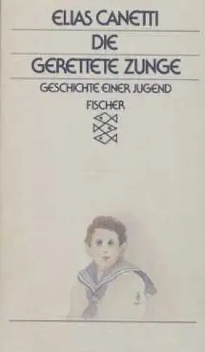 Buch: Die gerettete Zunge, Canetti, Elias. Fischer TB, 1983, gebraucht, gut