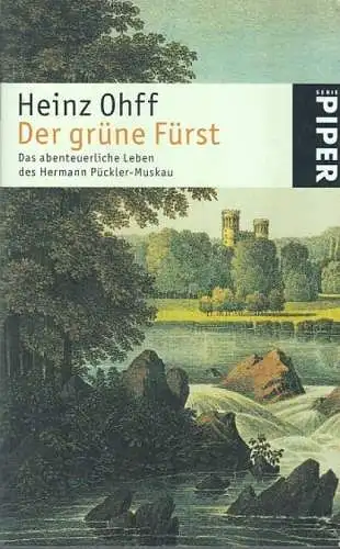 Buch: Der grüne Fürst, Ohff, Heinz. Serie Piper, 2004, Piper Verlag