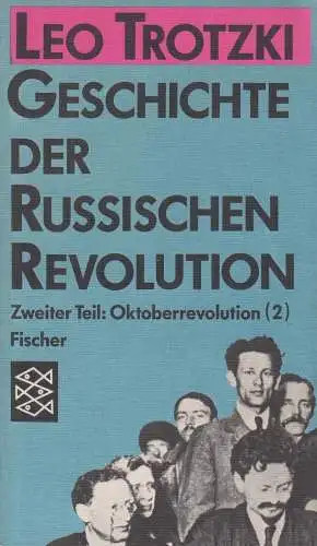 Buch: Geschichte der russischen Revolution, Trotzki, Leo. Ft, 1982, Band 2.2
