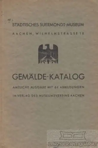 Buch: Gemälde-Katalog. 1932, Eigenverlag, gebraucht, gut