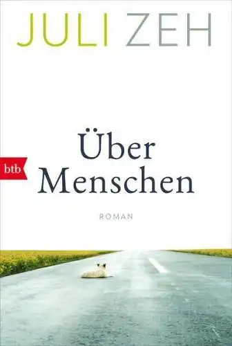 Buch: Über Menschen. Roman, Zeh, Juli, 2022, btb Verlag, gebraucht, sehr gut