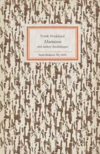 Insel-Bücherei 1053, Marianne und andere Erzählungen, Wedekind, Frank. 1982 4345