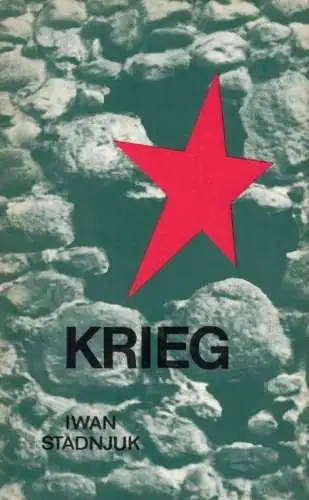 Buch: Krieg, Stadnjuk, Iwan. 1982, Militärverlag der DDR, gebraucht, gut