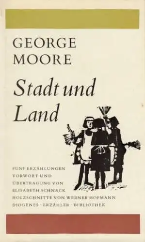 Buch: Stadt und Land, Moore, George. 1964, Diogenes Verlag, Erzählungen