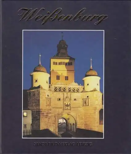 Buch: Weißenburg, Jäger, Ute. 2001, Stadt-Bild-Verlag, Gestern und heute