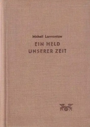 Buch: Ein Held unserer Zeit, Lermontow, Michail, 1952, Verlag der Nation