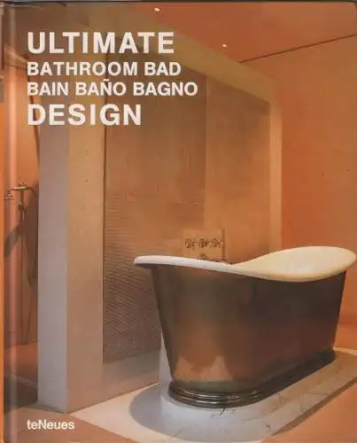 Buch: Ultimate Bathroom Design, 2004, teNeues, gebraucht, sehr gut