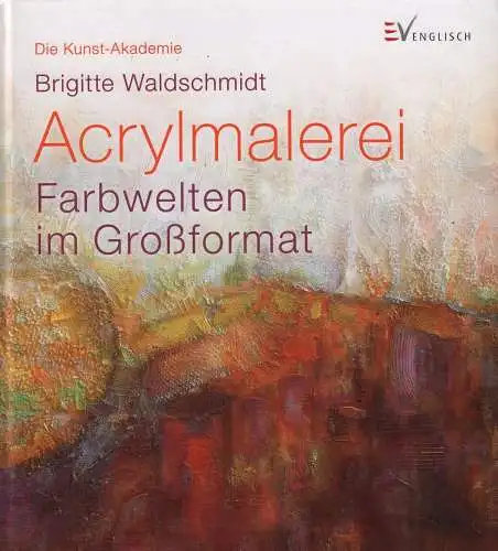 Buch: Acrylmalerei, Waldschmidt, Brigitte, 2011, gebraucht, gut