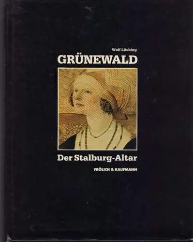 Buch: Grünewald, Lücking, Wolf. 1986, Verlag Frölich & Kaufmann, gebraucht, gut