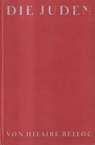Buch: Die Juden, Belloc, Hilaire. 1927, Josef Kösel Verlag, gebraucht, gut