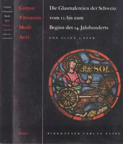 Buch: Glasmalerei der Schweiz vom 12. bis zum Beginn des 14. Jahrhunderts, Beer