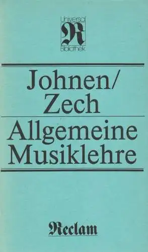 Buch: Allgemeine Musiklehre. Zech / Johnen. RUB, 1984, Reclam Verlag