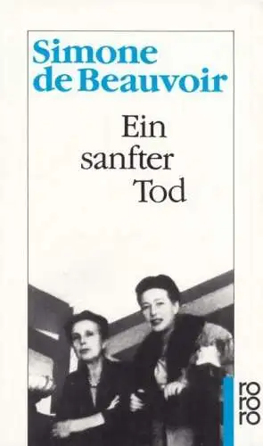 Buch: Ein sanfter Tod, Beauvoir, Simone de, 1996, Rowohlt Verlag, gebraucht, gut