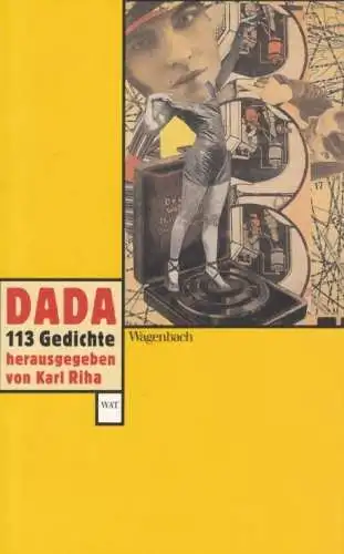 Buch: 113 Dada Gedichte, Riha, Karl, 2009, Verlag Klaus Wagenbach