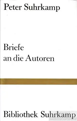 Buch: Briefe an die Autoren, Suhrkamp, Peter. 1964, Suhrkamp Verlag