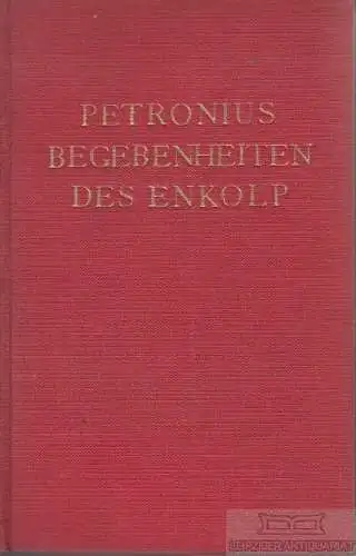 Buch: Begebenheiten des Enkolp, Petronius. Klassiker der Erotischen Literatur