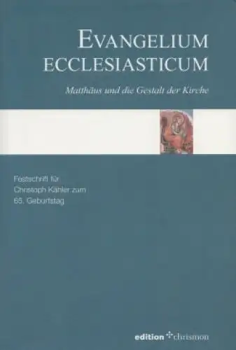 Buch: Evangelium Ecclesiasticum, Christfried Böttrich, Hans-Peter Hübner. 2009