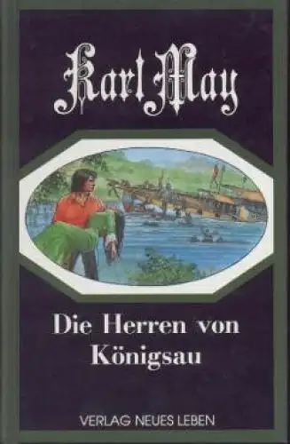 Buch: Die Herren von Königsau, May, Karl. 1993, Neues Leben Verlag