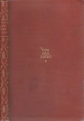 Buch: Von die Liebe, Stendhal, Friedrich de. 1922, Insel Verlag, gebraucht, gut