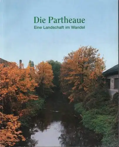 Buch: Die Partheaue, Fritz, Peter, Klaus Henle, Uta Zäumer, gebraucht, gut