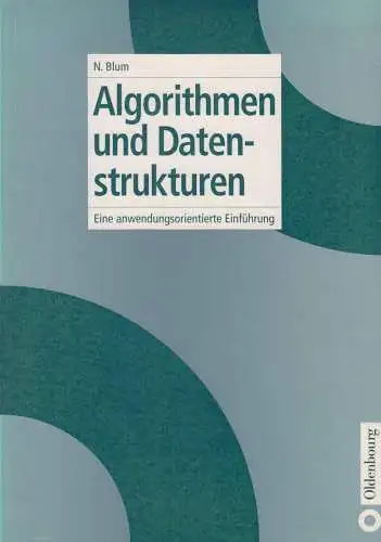Buch: Algorithmen und Datenstrukturen, Blum, Norbert, 2004, Oldenbourg Verlag