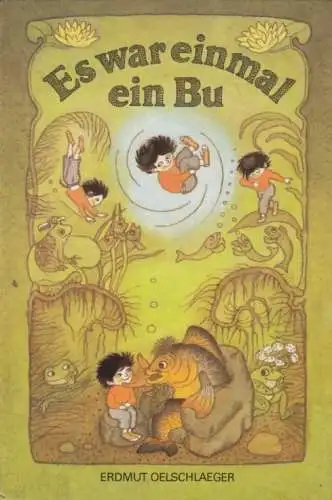 Buch: Es war einmal ein Bu, Oelschlaeger, Erdmut. 1984, Der Kinderbuchverlag