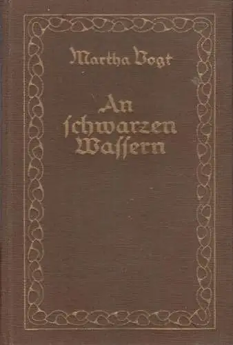 Buch: An schwarzen Wassern, Zwei Novellen. Vogt, Martha, 1913, J. G. Cotta