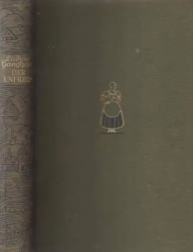 Buch: Der Unfried, Roman. Ganghofer, Ludwig, 1919, Verlag Th. Knaur Nachf.
